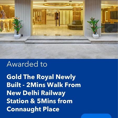 Newly Built Gold The Royal With Rooftop Restaurant - 2Mins Walk From New Delhi Rail Station & 5Mins From Connaught Place المظهر الخارجي الصورة